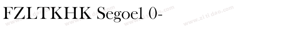 FZLTKHK Segoe1 0字体转换